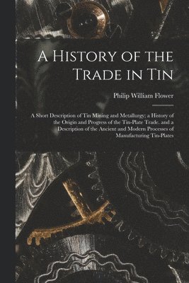 History of the Trade in Tin