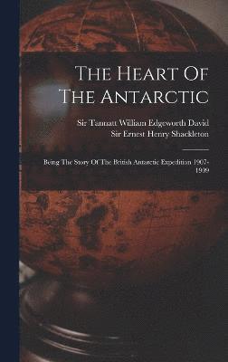 The Heart Of The Antarctic 1