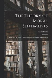 bokomslag Theory Of Moral Sentiments