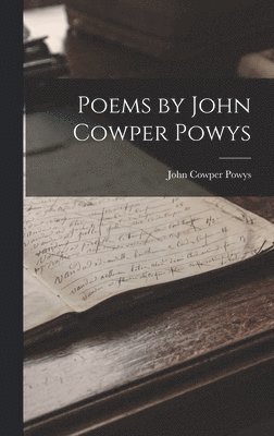 Poems by John Cowper Powys 1