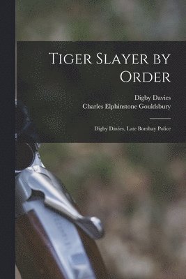 bokomslag Tiger Slayer by Order