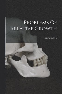 bokomslag Problems Of Relative Growth