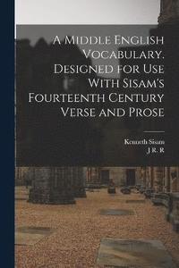bokomslag A Middle English Vocabulary. Designed for use With Sisam's Fourteenth Century Verse and Prose