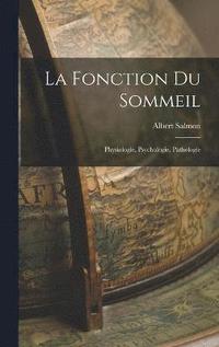 bokomslag La Fonction du Sommeil