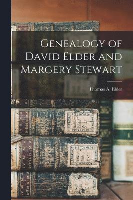 bokomslag Genealogy of David Elder and Margery Stewart