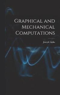bokomslag Graphical and Mechanical Computations