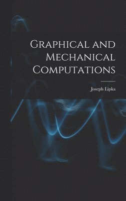 bokomslag Graphical and Mechanical Computations