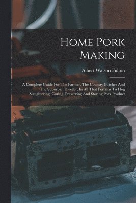 Home Pork Making 1