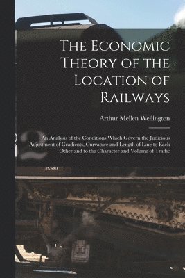 bokomslag The Economic Theory of the Location of Railways