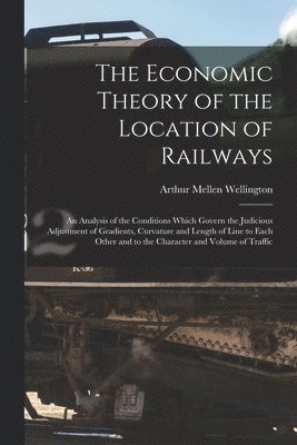 Economic Theory of the Location of Railways