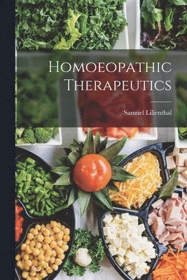 bokomslag Homoeopathic Therapeutics