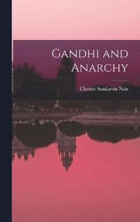 bokomslag Gandhi and Anarchy