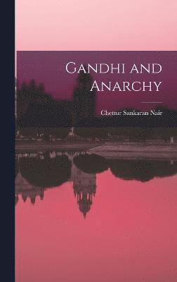 Gandhi and Anarchy 1