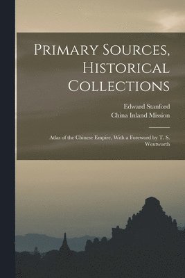 Primary Sources, Historical Collections 1