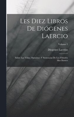 Diogenes Laertius - Les Diez Libros De Diógenes Laercio, Inbunden