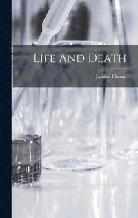 bokomslag Life And Death