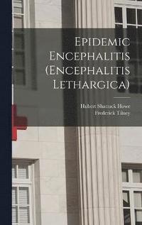bokomslag Epidemic Encephalitis (Encephalitis Lethargica)