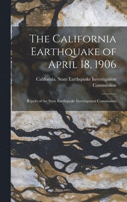 bokomslag California Earthquake of April 18, 1906