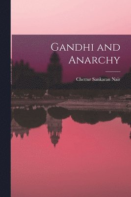 Gandhi and Anarchy 1