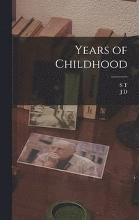 bokomslag Years of Childhood
