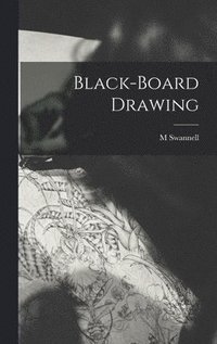 bokomslag Black-board Drawing