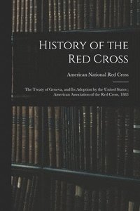 bokomslag History of the Red Cross