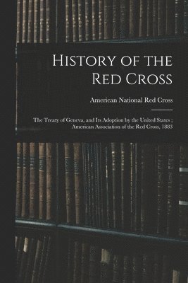 History of the Red Cross 1