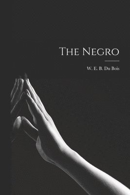 The Negro 1