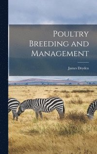 bokomslag Poultry Breeding and Management