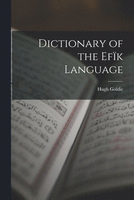 Dictionary of the Efïk Language