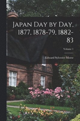 bokomslag Japan Day by Day, 1877, 1878-79, 1882-83; Volume 1