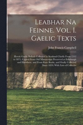 bokomslag Leabhar Na Feinne. Vol. I. Gaelic Texts