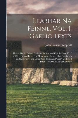 Leabhar Na Feinne. Vol. I. Gaelic Texts 1