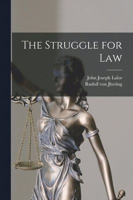 Rudolf Von Jhering, John Joseph Lalor - Struggle for Law, Häftad