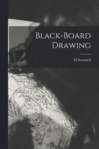 bokomslag Black-board Drawing