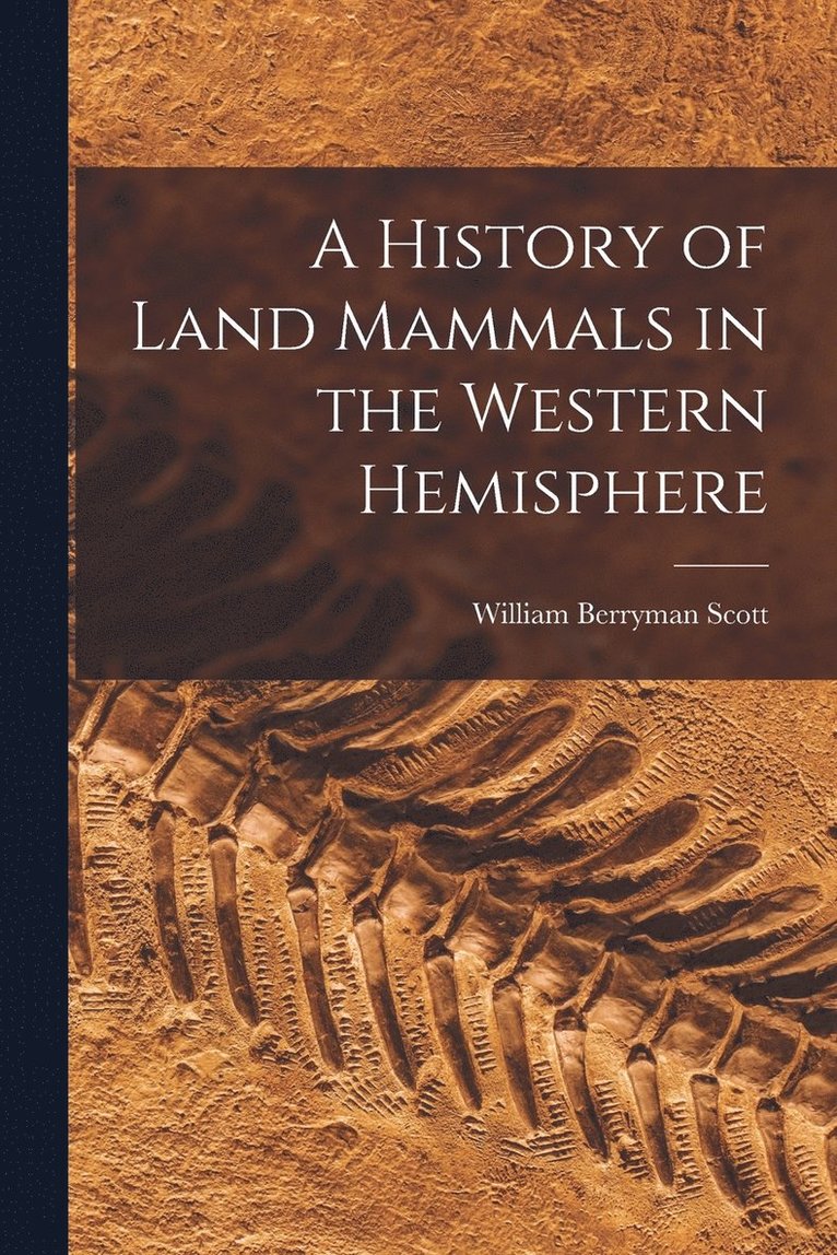 A History of Land Mammals in the Western Hemisphere 1