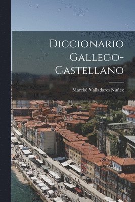 Diccionario Gallego-Castellano 1