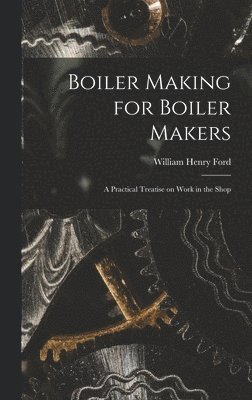 Boiler Making for Boiler Makers 1