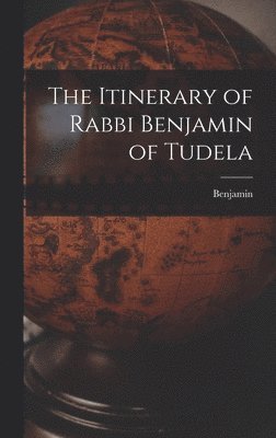 Itinerary of Rabbi Benjamin of Tudela