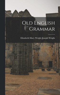 bokomslag Old English Grammar