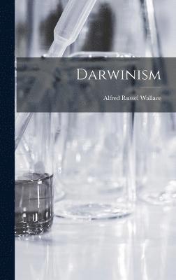 Alfred Russel Wallace - Darwinism, Inbunden