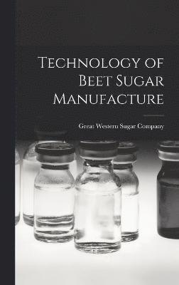 Technology of Beet Sugar Manufacture 1