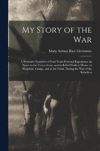 bokomslag My Story of the War