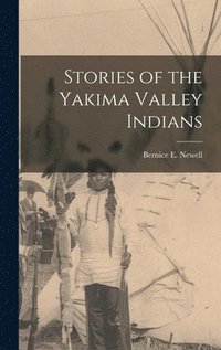 bokomslag Stories of the Yakima Valley Indians