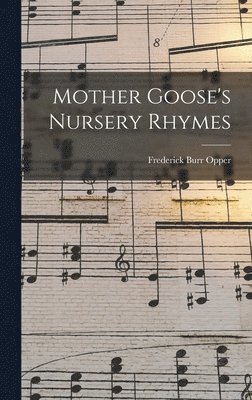 Mother Goose's Nursery Rhymes 1