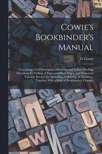 bokomslag Cowie's Bookbinder's Manual