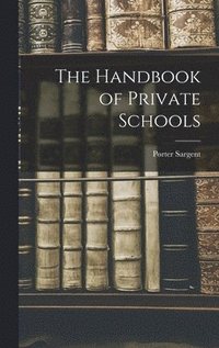 bokomslag The Handbook of Private Schools