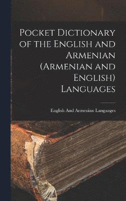 English And Armenian Languages - Pocket Dictionary of the English and Armenian (Armenian and English) Languages, Inbunden