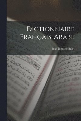 Dictionnaire Franais-Arabe 1