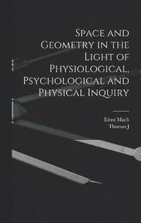 bokomslag Space and Geometry in the Light of Physiological, Psychological and Physical Inquiry